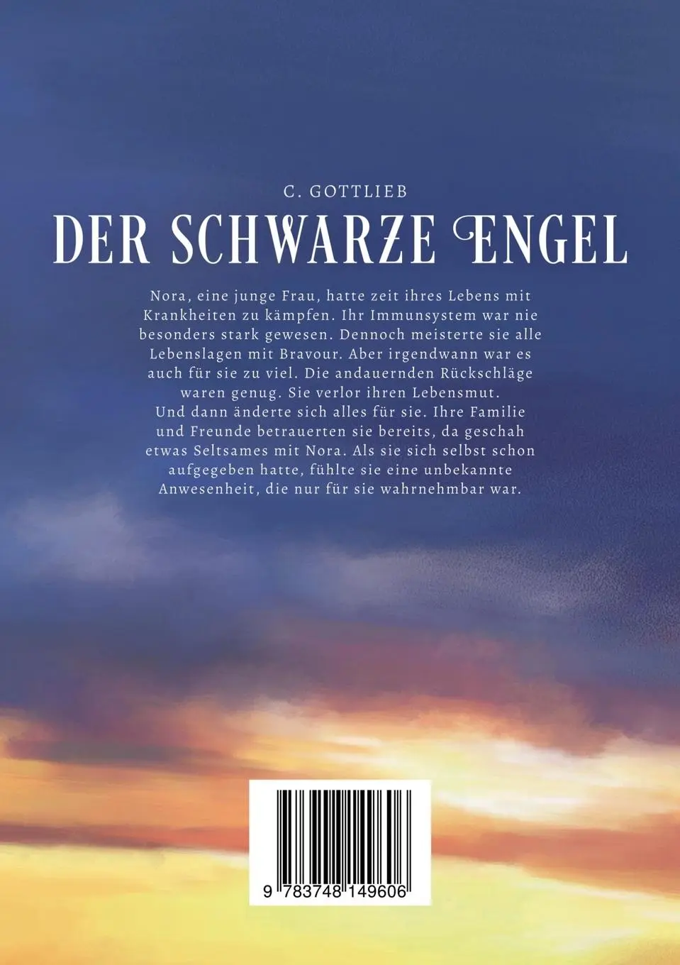 Rückseite: 9783748149606 | Der schwarze Engel | C. Gottlieb | Taschenbuch | 172 S. | Deutsch