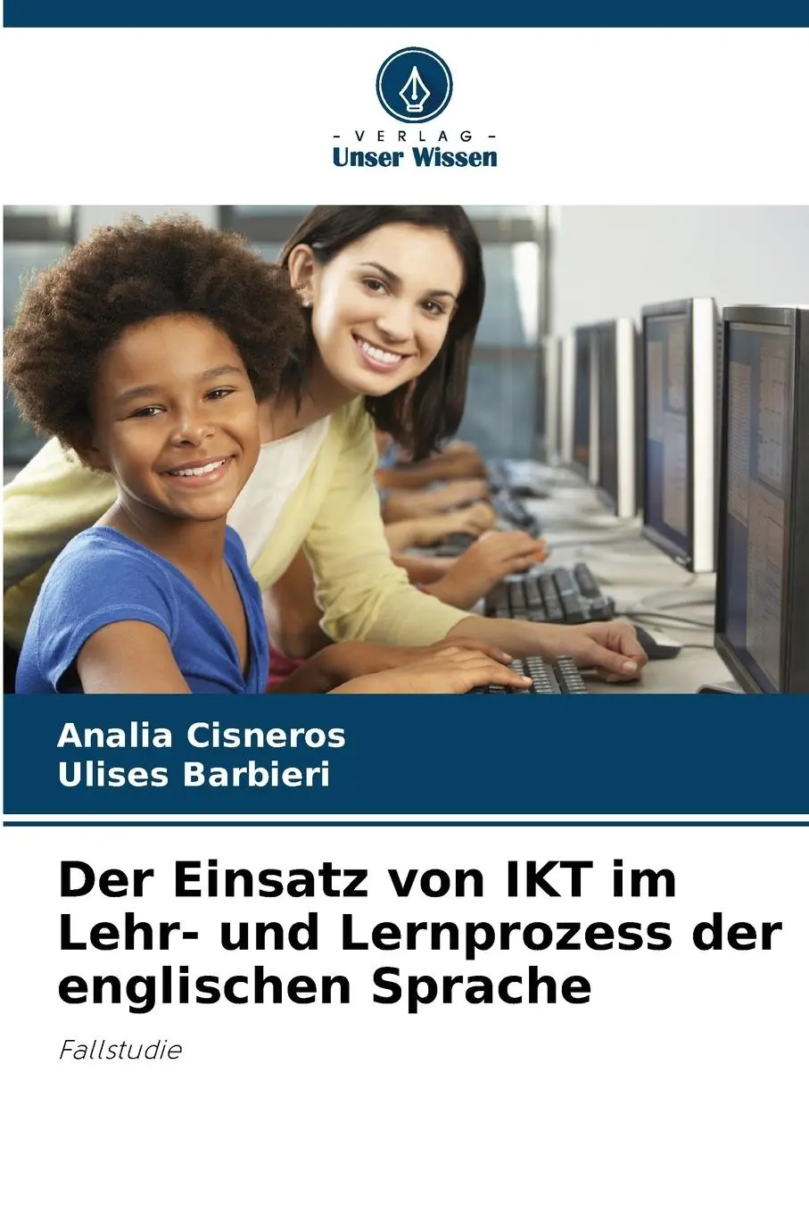 Cover: 9786207069606 | Der Einsatz von IKT im Lehr- und Lernprozess der englischen Sprache