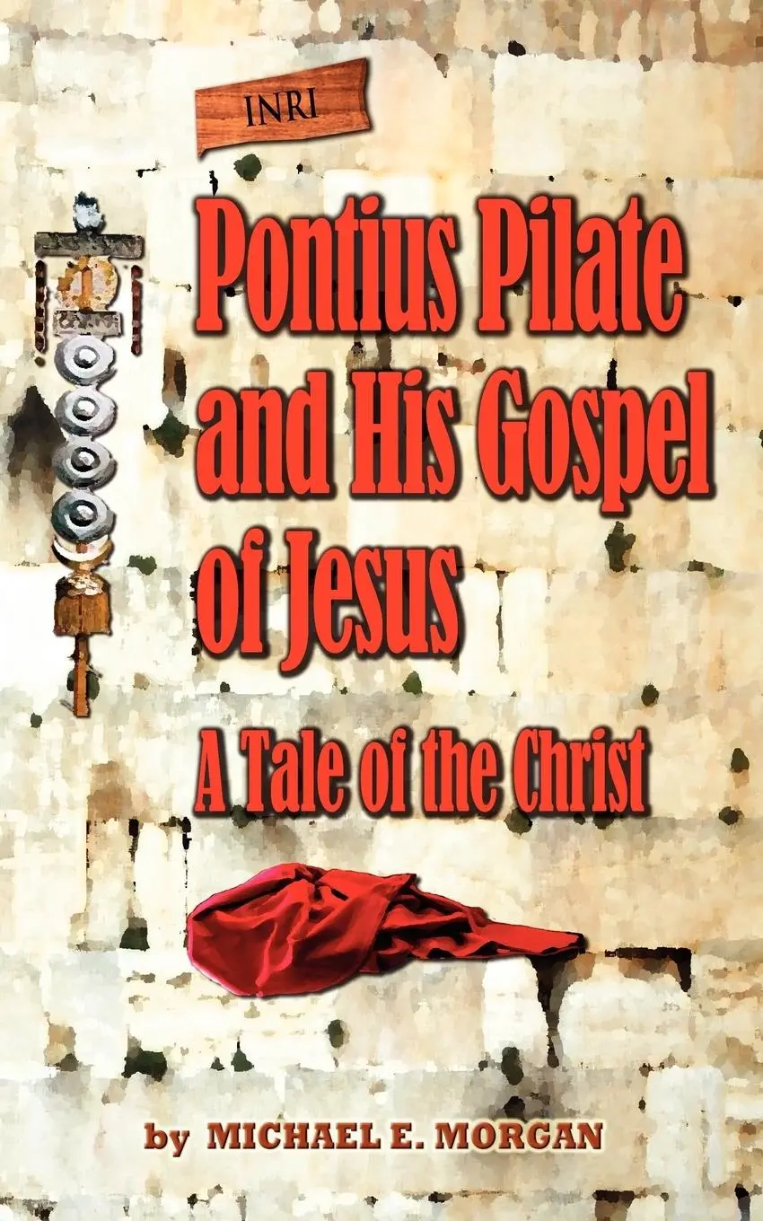 Cover: 9780966239706 | Pontius Pilate's Gospel of Jesus | Michael E. Morgan | Taschenbuch
