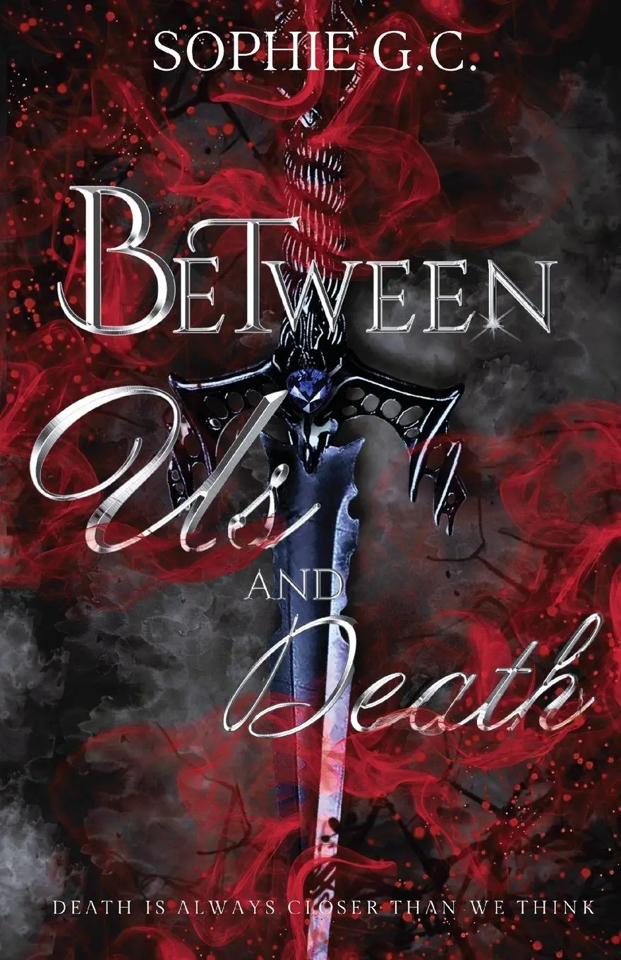 Cover: 9781069409706 | Between Us and Death | Sophie G. C. | Taschenbuch | Englisch | 2025