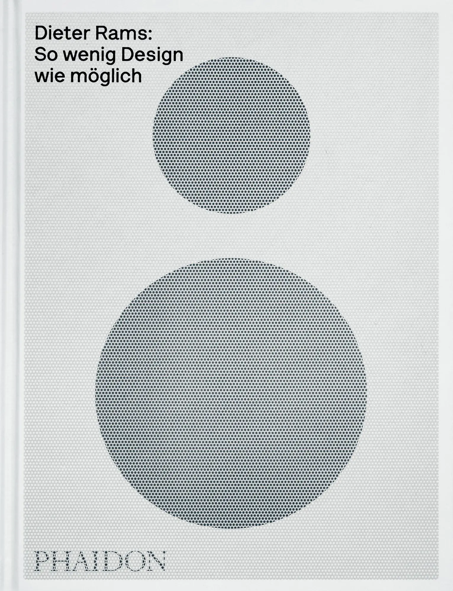 Cover: 9781838669706 | Dieter Rams: So wenig Design wie möglich | Jonathan Ive (u. a.) | Buch Cover: 9781838669706 | Dieter Rams: So wenig Design wie möglich | Jonathan Ive (u. a.) | Buch