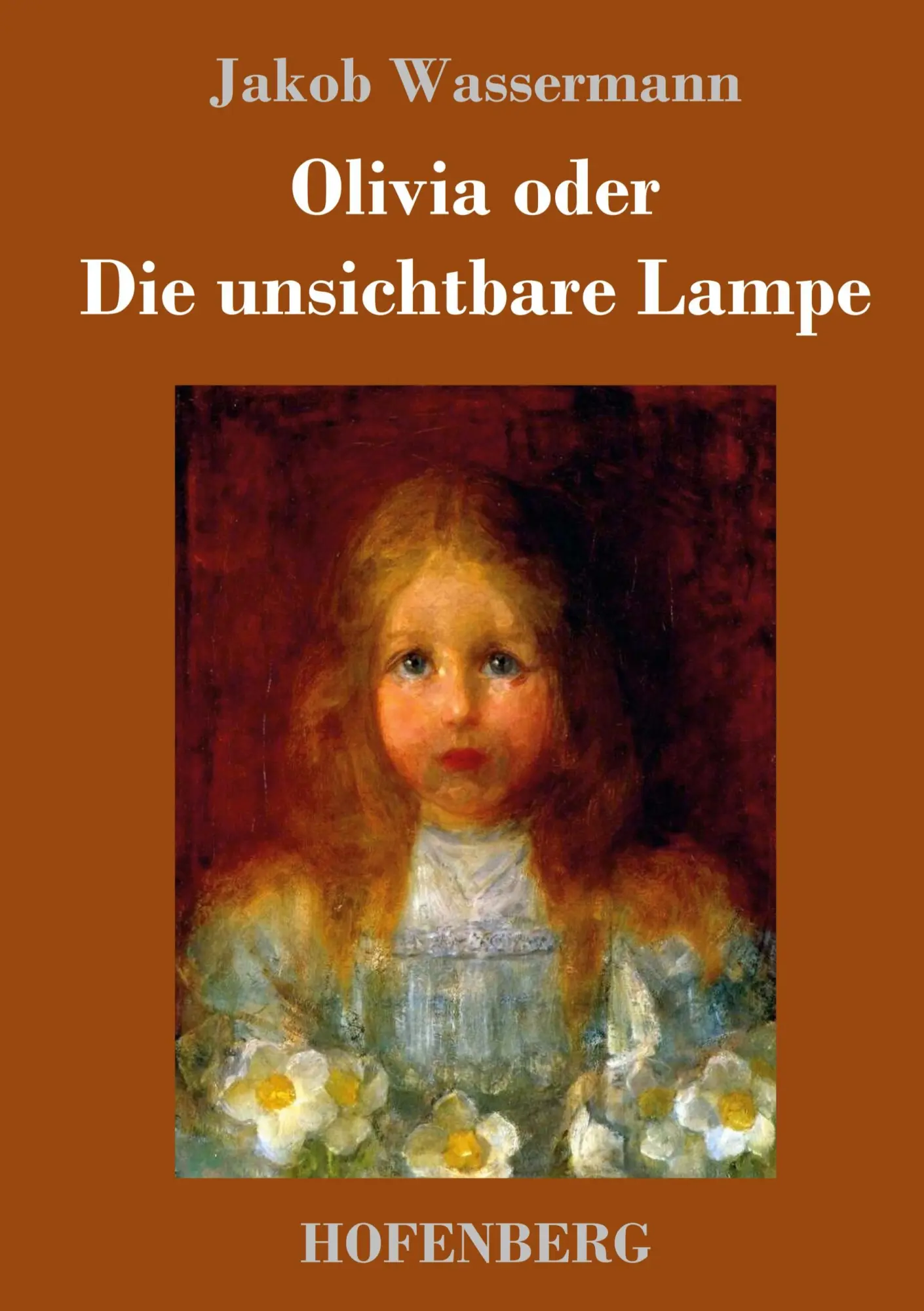Cover: 9783743709706 | Olivia oder Die unsichtbare Lampe | Jakob Wassermann | Buch | 112 S.
