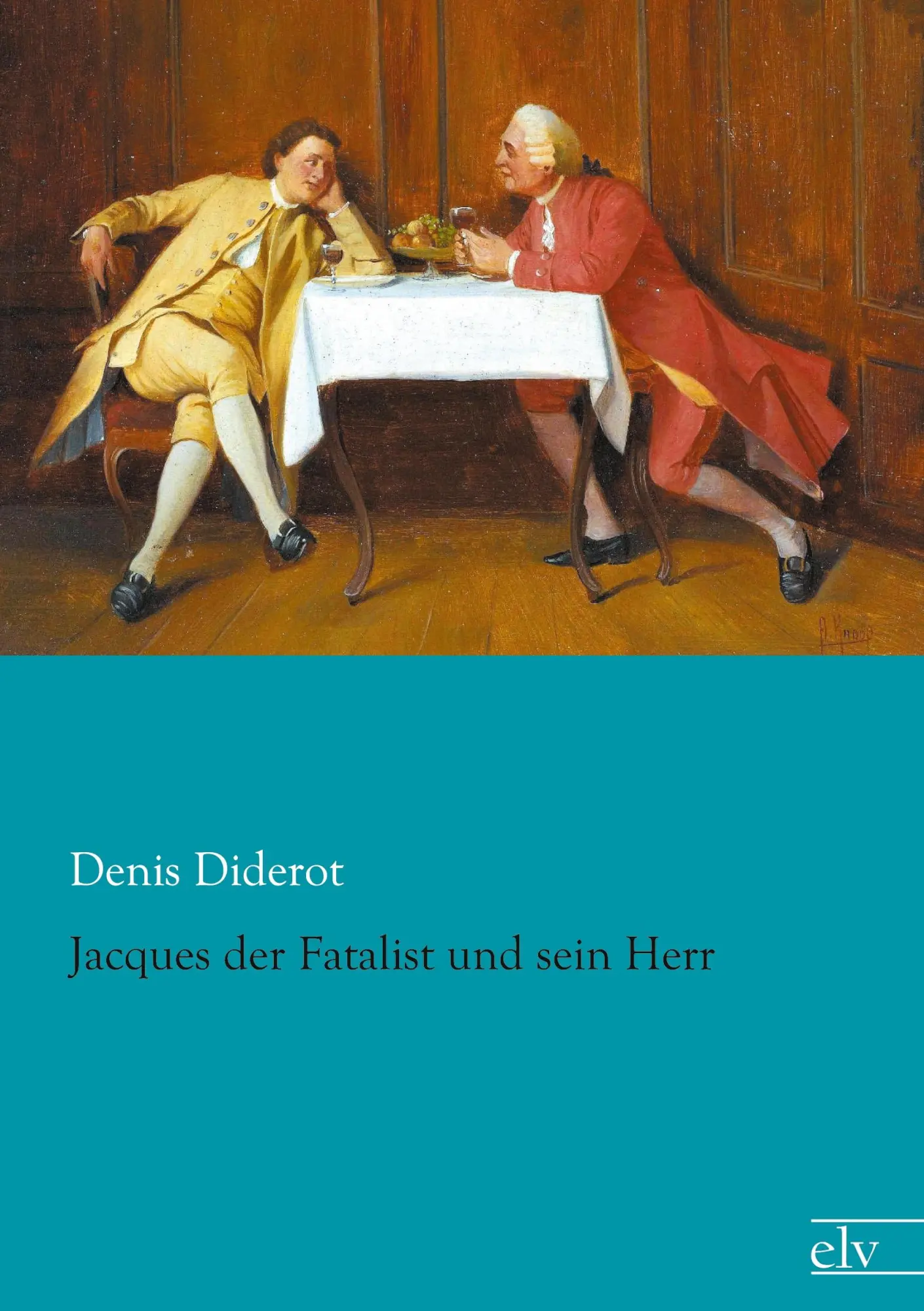 Cover: 9783862679706 | Jacques der Fatalist und sein Herr | Denis Diderot | Taschenbuch
