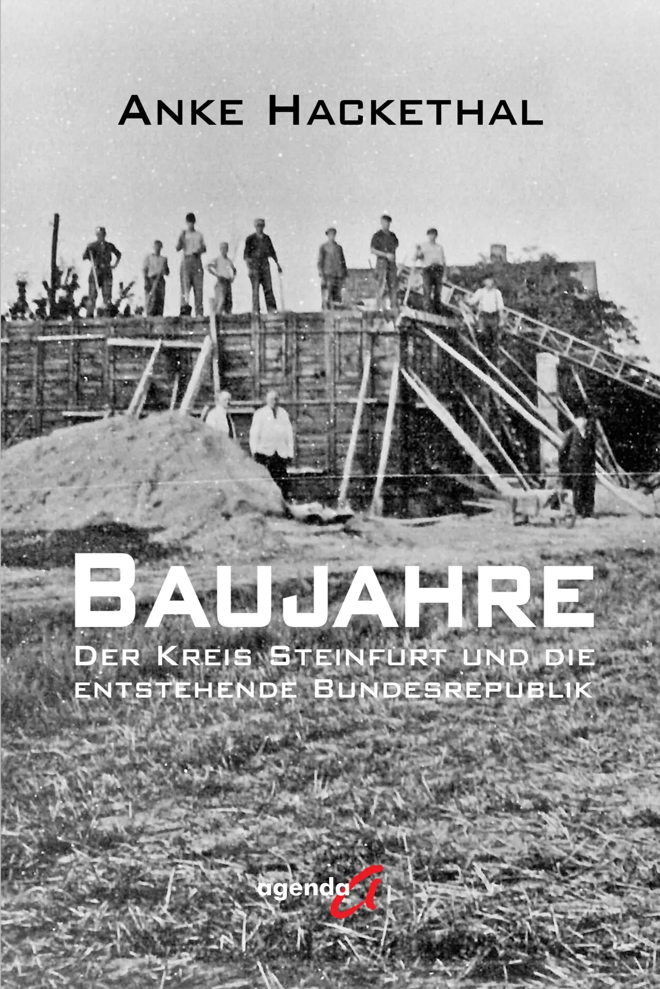 Cover: 9783896889706 | Baujahre | Der Kreis Steinfurt und die entstehende Bundesrepublik