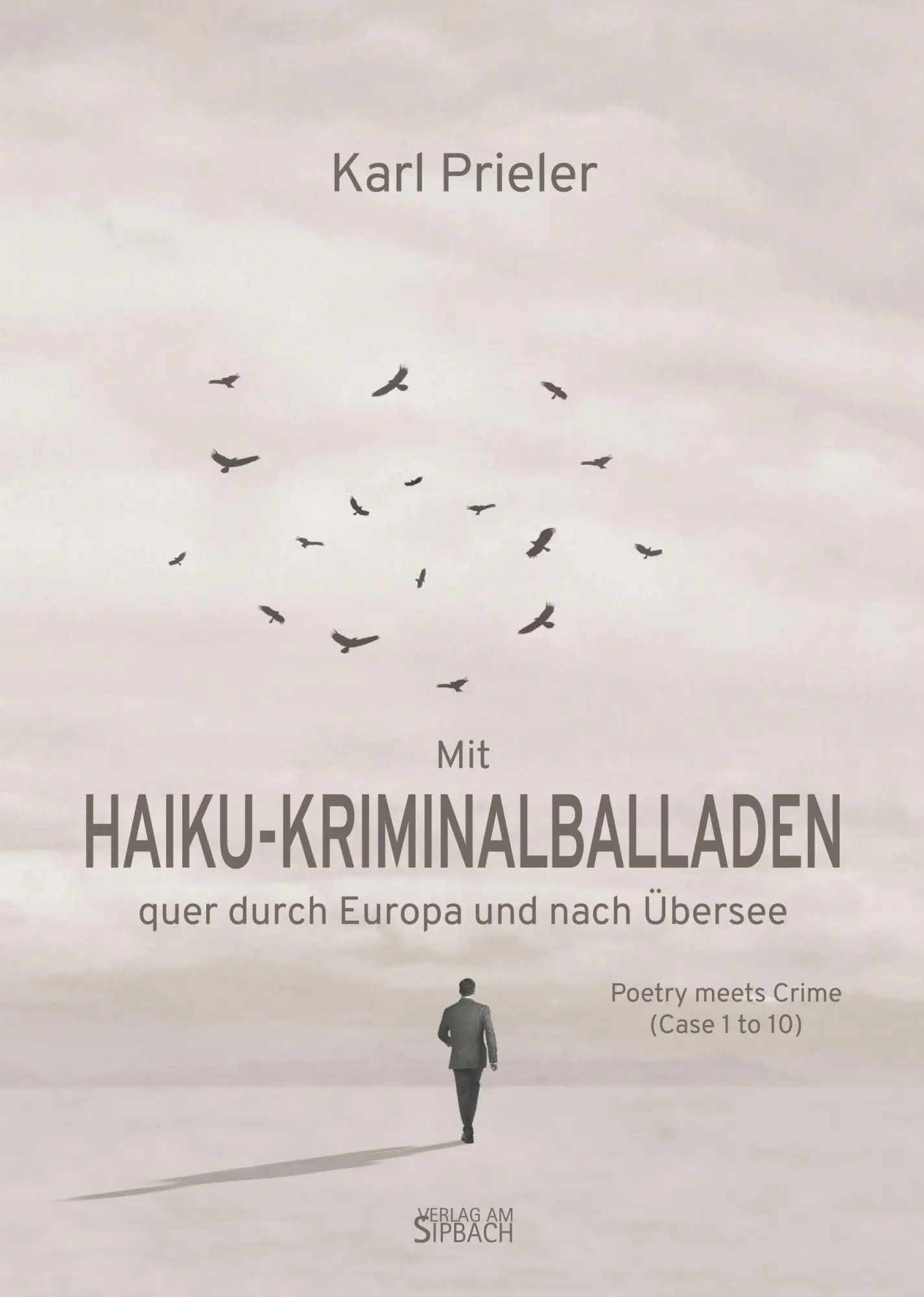 Mit HAIKU-KRIMINALBALLADEN quer durch Europa und nach Übersee