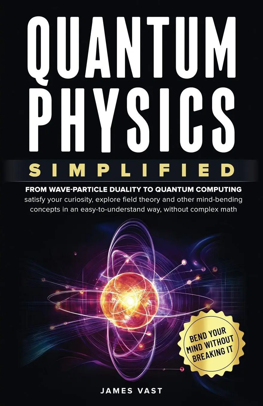 Cover: 9781069329806 | Quantum Physics Simplified | James Vast | Taschenbuch | Englisch