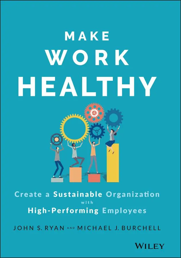 Cover: 9781119989806 | Make Work Healthy | John S Ryan (u. a.) | Buch | 304 S. | Englisch
