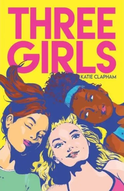 Cover: 9781912979806 | Three Girls | Katie Clapham | Taschenbuch | Kartoniert / Broschiert
