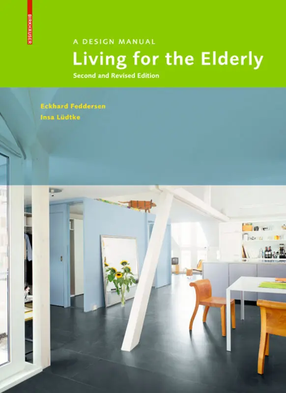 Cover: 9783035609806 | Living for the Elderly | A Design Manual | Eckhard Feddersen (u. a.)