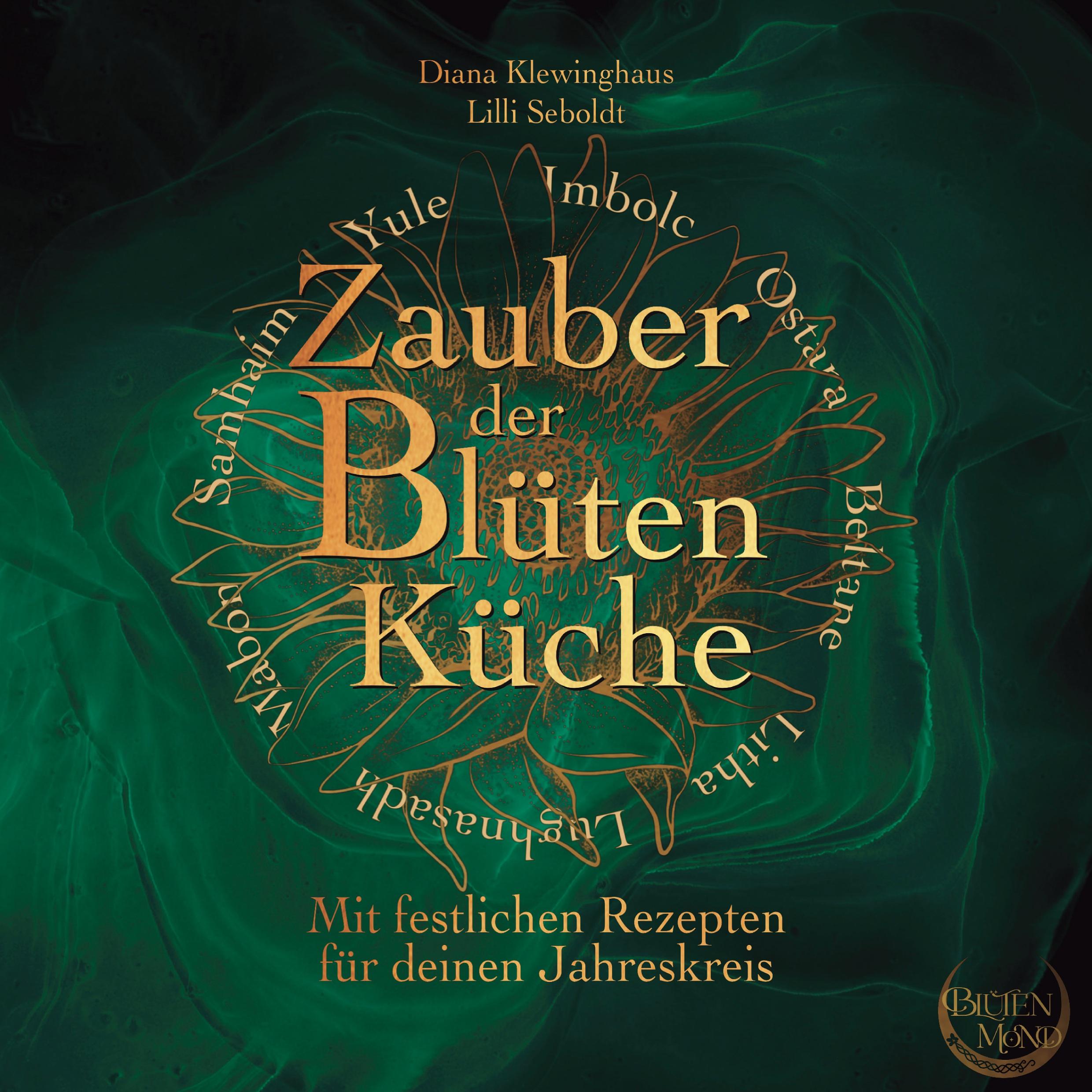 Cover: 9783756809806 | Zauber der Blütenküche | Lilli Seboldt (u. a.) | Taschenbuch | 74 S.
