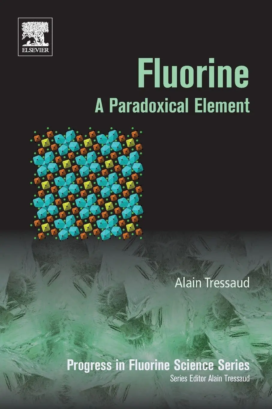 Cover: 9780128129906 | Fluorine | A Paradoxical Element | Alain Tressaud | Taschenbuch | 2018
