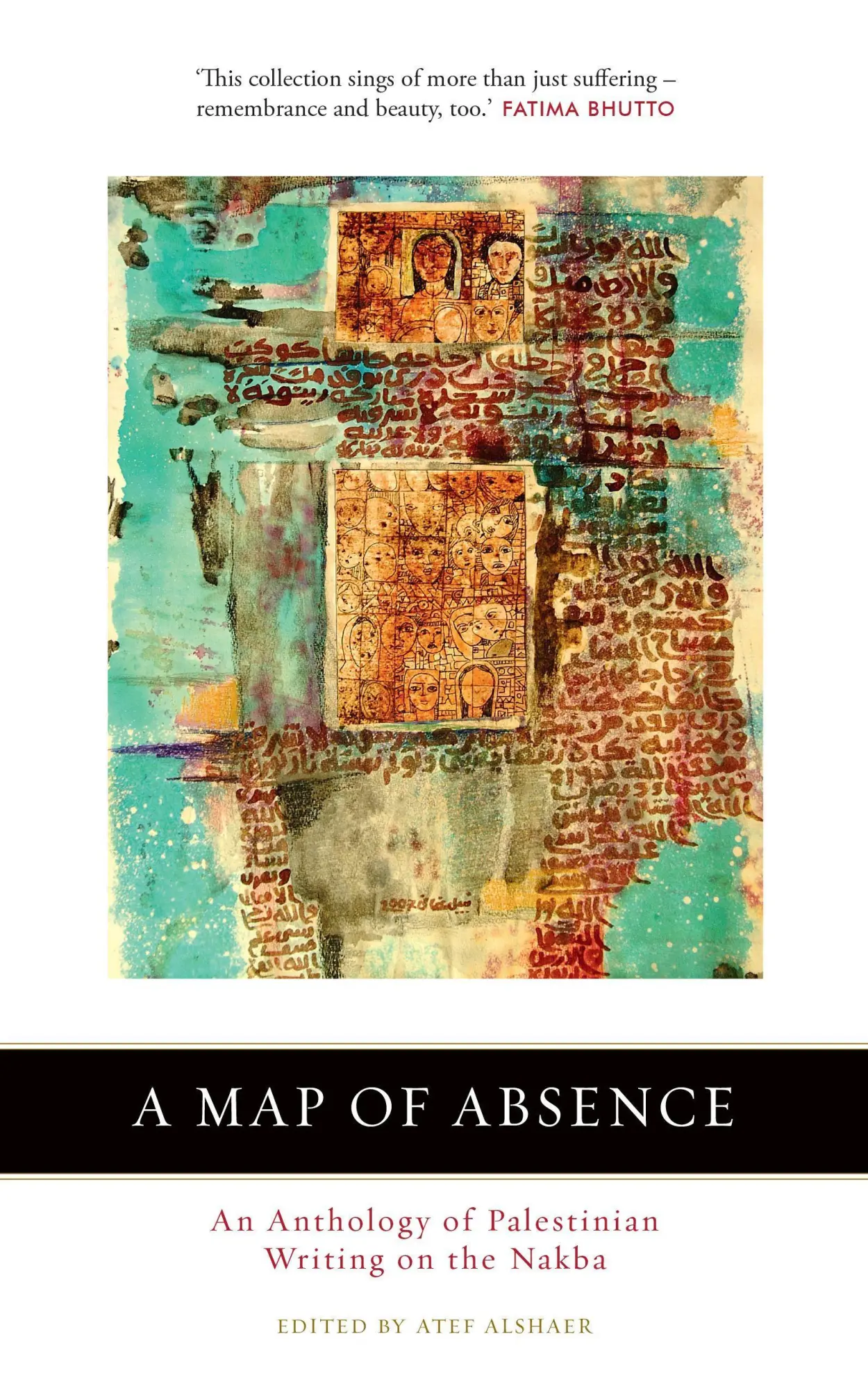 Cover: 9780863569906 | A Map of Absence | An Anthology of Palestinian Writing on the Nakba