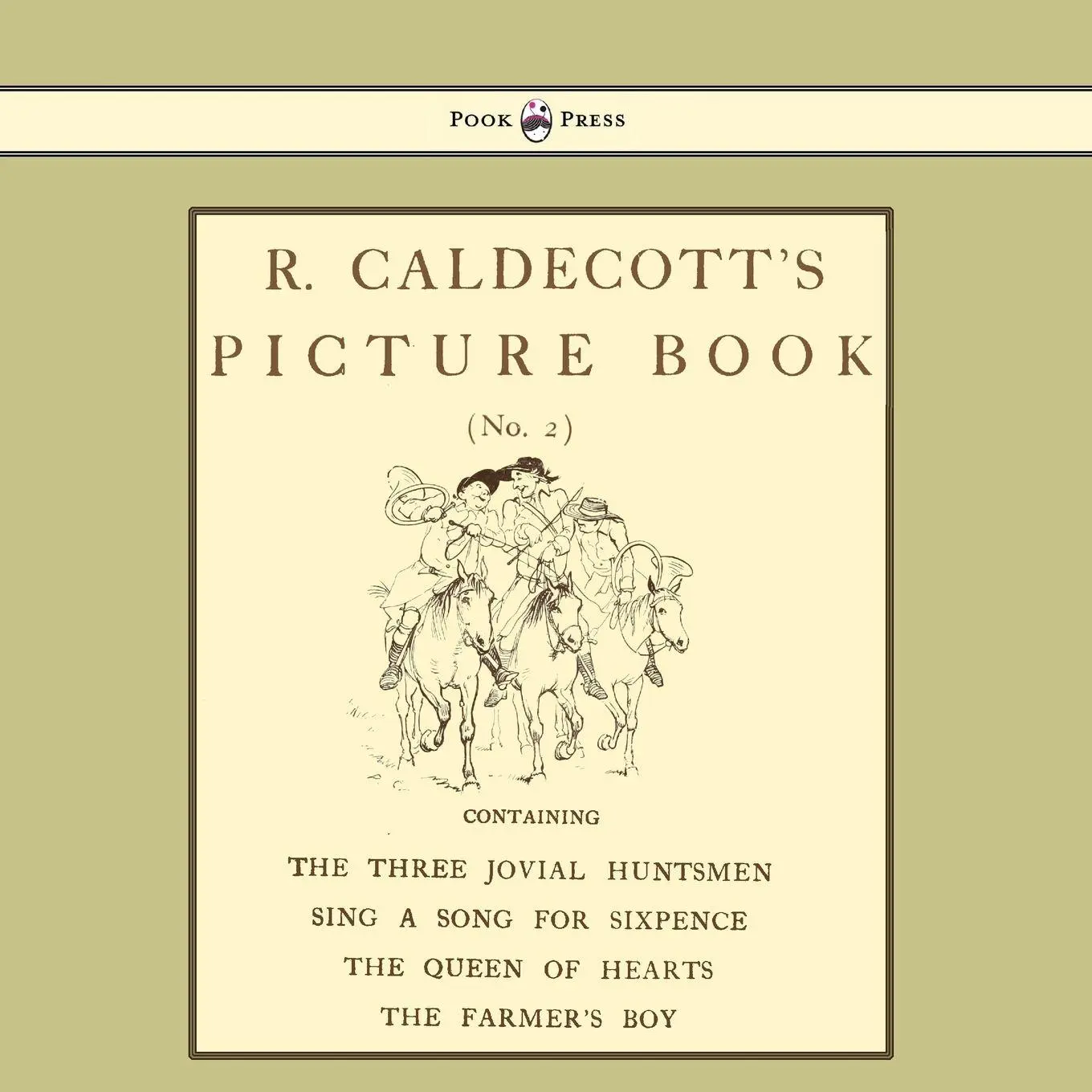 Cover: 9781444699906 | R. Caldecott's Picture Book - No. 2 - Containing the Three Jovial...