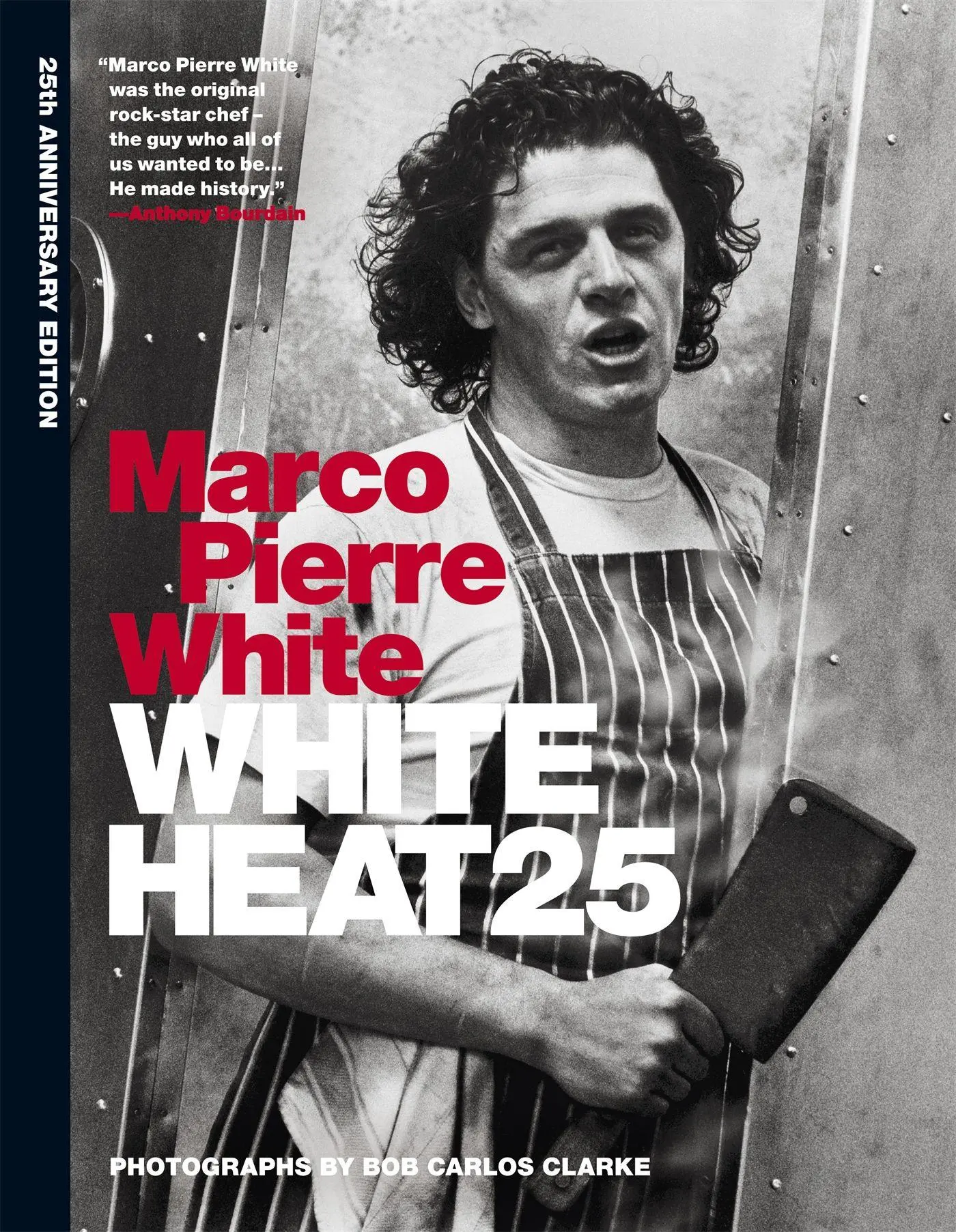 Cover: 9781845339906 | White Heat 25. 25th Anniversary Edition | Marco Pierre White | Buch Cover: 9781845339906 | White Heat 25. 25th Anniversary Edition | Marco Pierre White | Buch