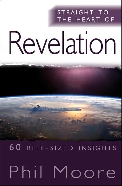 Cover: 9781854249906 | Straight to the Heart of Revelation | 60 Bite-Sized Insights | Moore