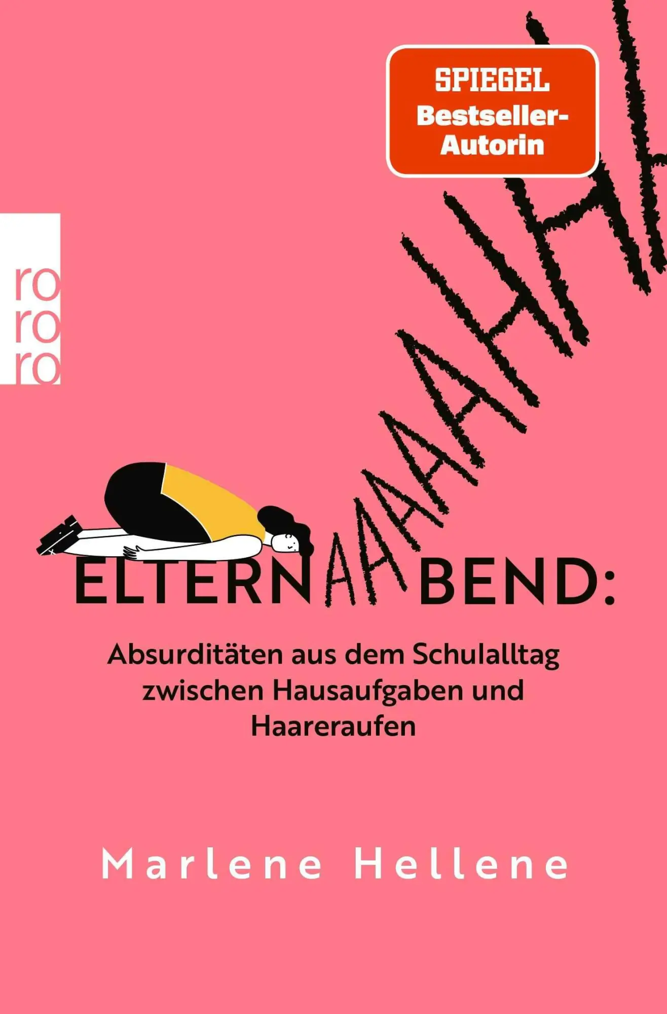 Cover: 9783499019906 | Elternabend: Absurditäten aus dem Schulalltag zwischen Hausaufgaben...
