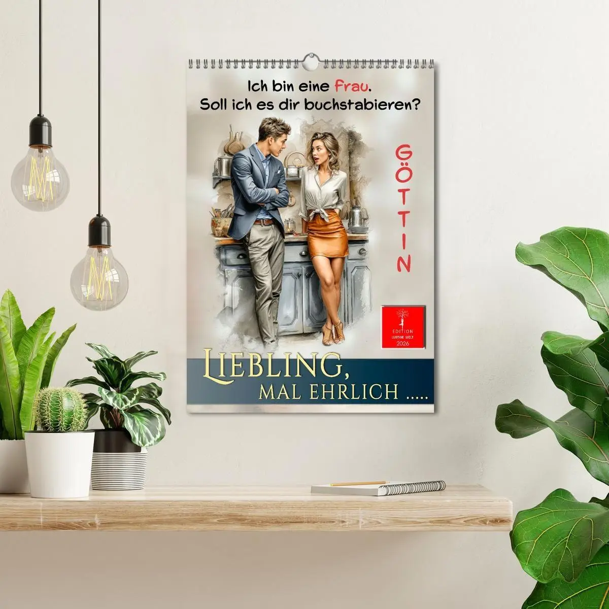 Bild: 9783516699906 | Liebling, mal ehrlich ..... (Wandkalender 2026 DIN A3 hoch),...