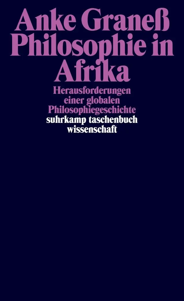 Cover: 9783518299906 | Philosophie in Afrika | Anke Graneß | Taschenbuch | 685 S. | Deutsch