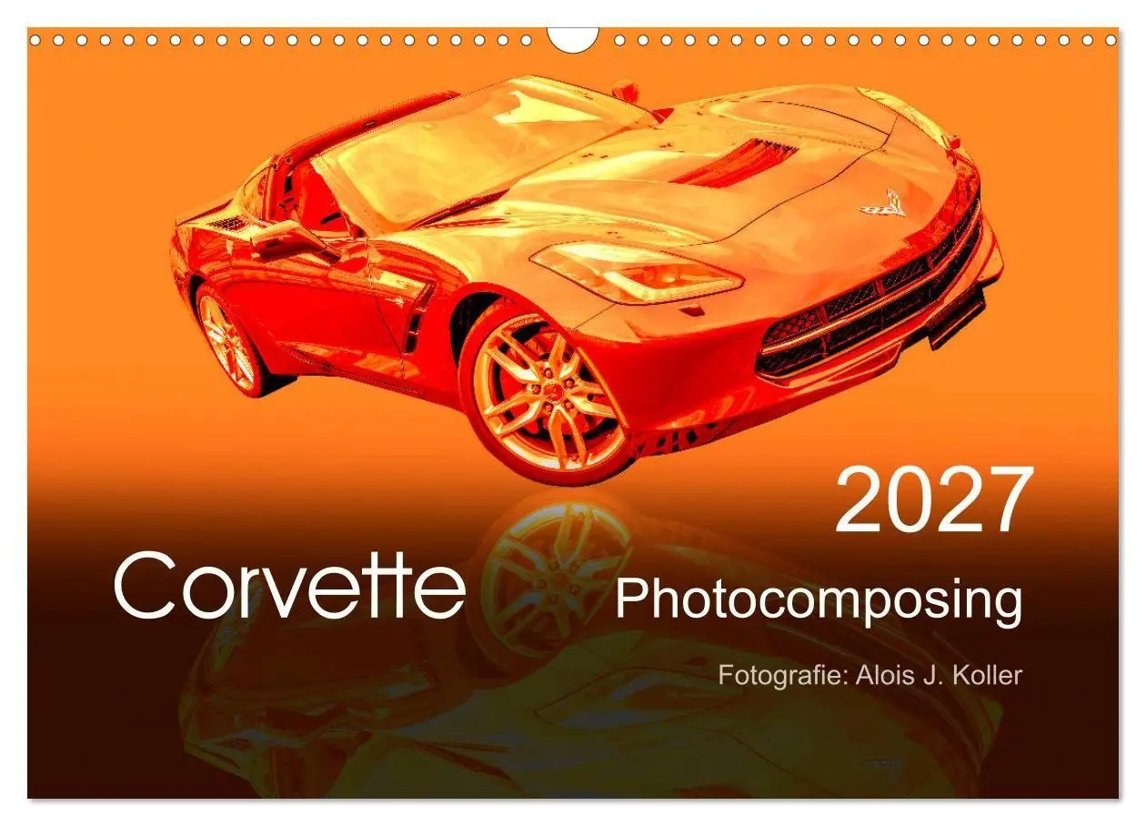 Cover: 9783569549906 | Corvette Photocomposing (Wandkalender 2027 DIN A3 quer), CALVENDO...