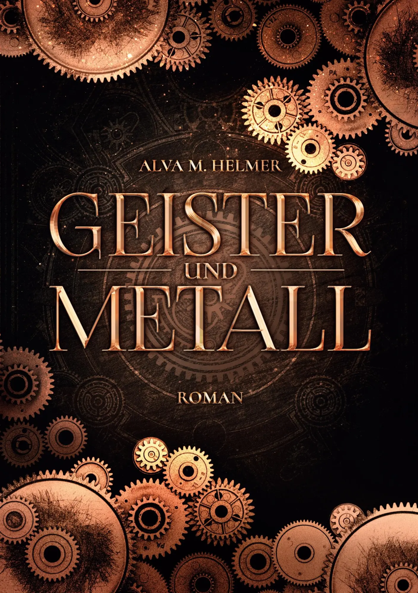 Cover: 9783754369906 | Geister und Metall | Alva M. Helmer | Taschenbuch | 344 S. | Deutsch