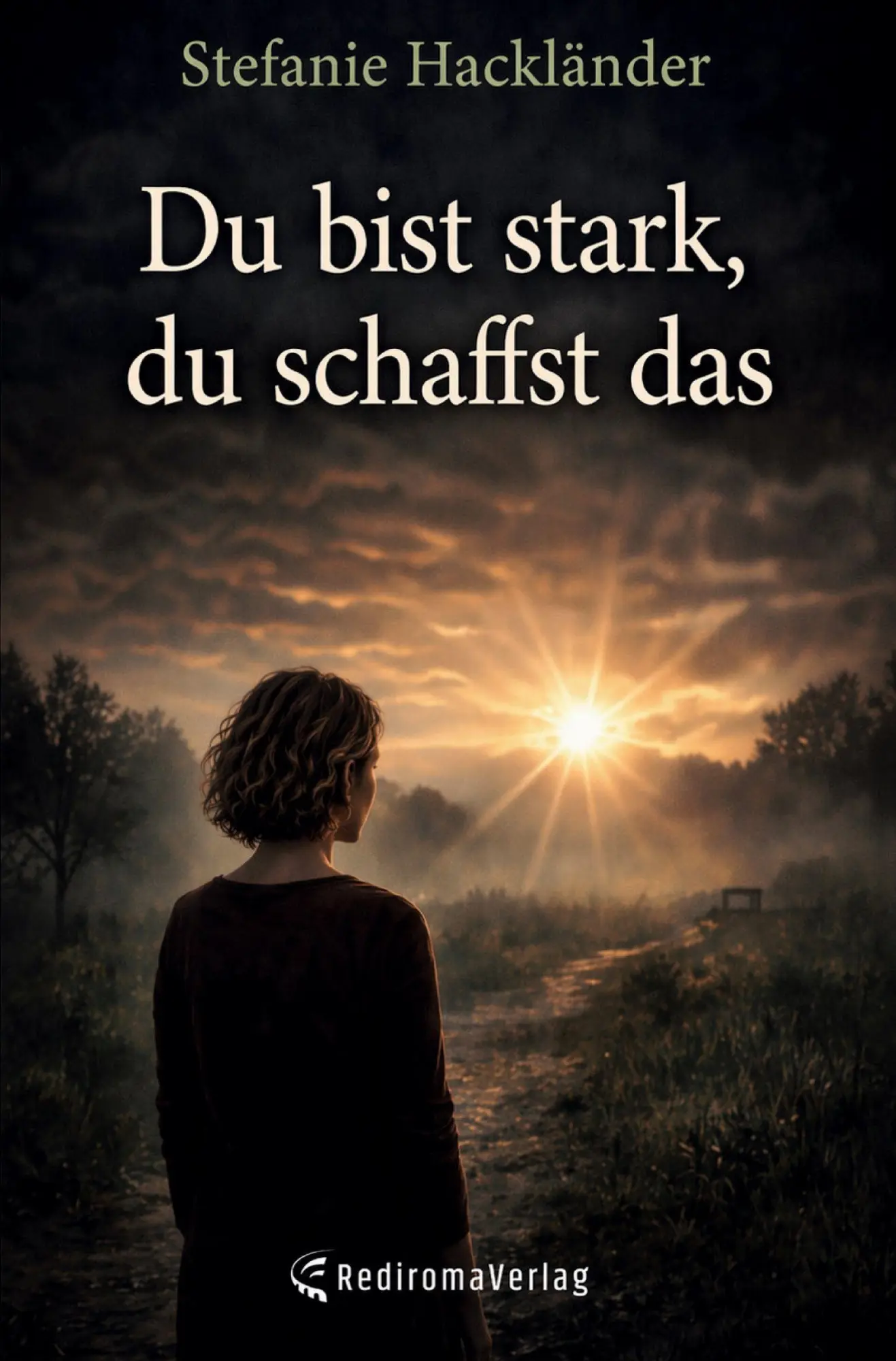 Cover: 9783961039906 | Du bist stark, du schaffst das | Stefanie Hackländer | Taschenbuch