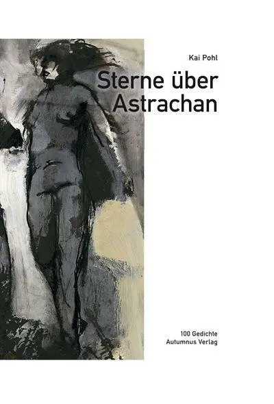 Cover: 9783964489906 | Sterne über Astrachan | Kai Pohl | Buch | 186 S. | Deutsch | 2025