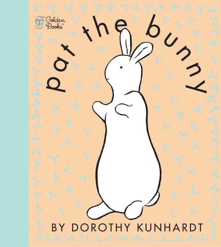 Cover: 9780307120007 | Pat the Bunny | The Classic Book for Babies and Toddlers | Kunhardt