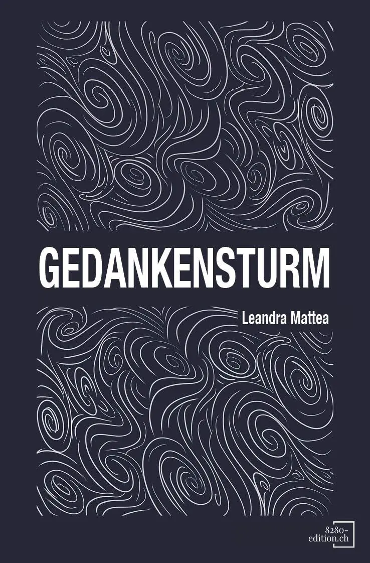 Cover: 9783039770007 | Gedankensturm | ich - du - wir - ihr | Leandra Mattea | Buch | 132 S.