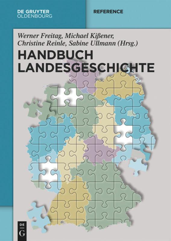 Cover: 9783110710007 | Handbuch Landesgeschichte | Werner Freitag (u. a.) | Taschenbuch | XII