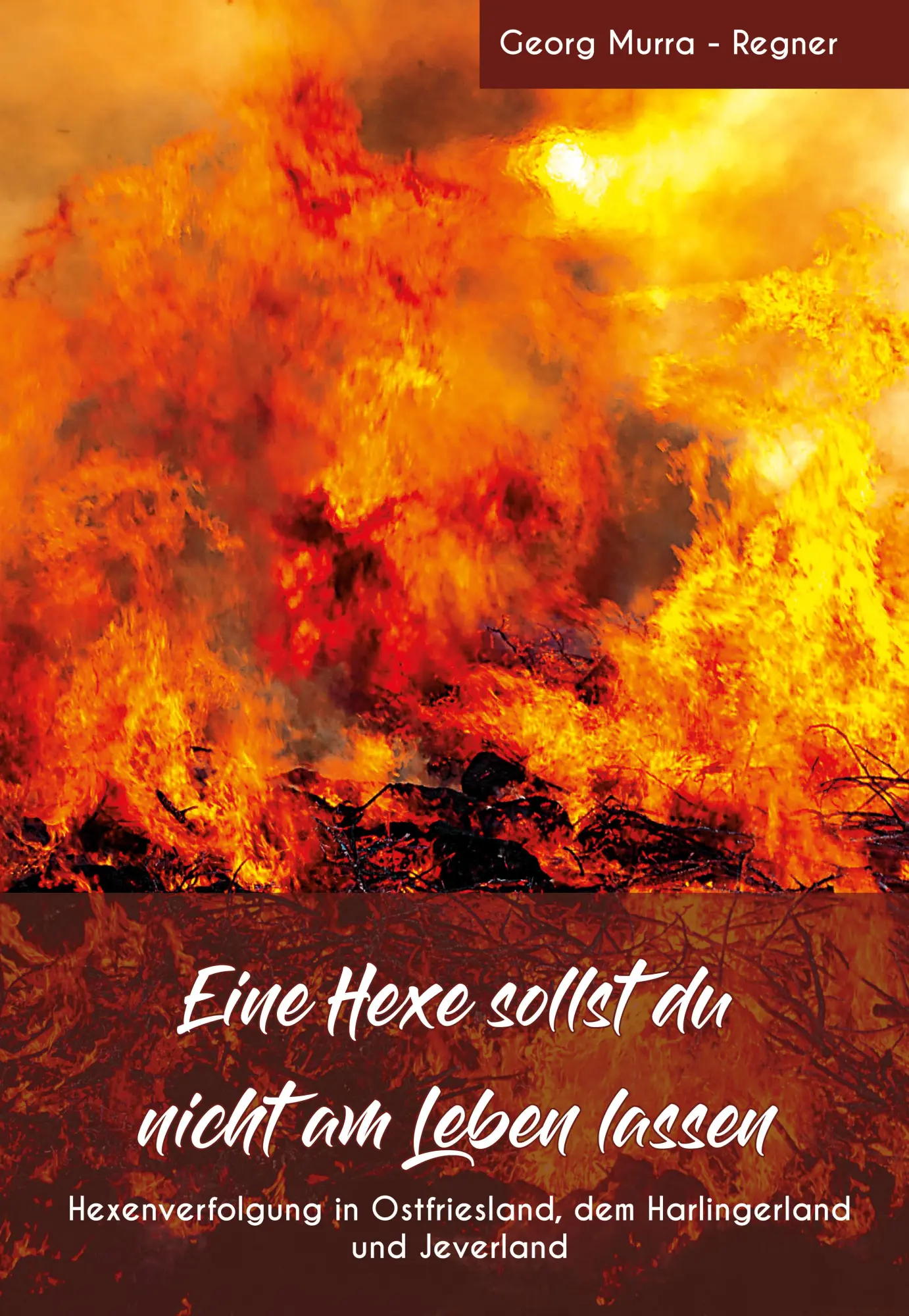 Cover: 9783690890007 | Eine Hexe sollst du nicht am Leben lassen | Georg Murra-Regner | Buch