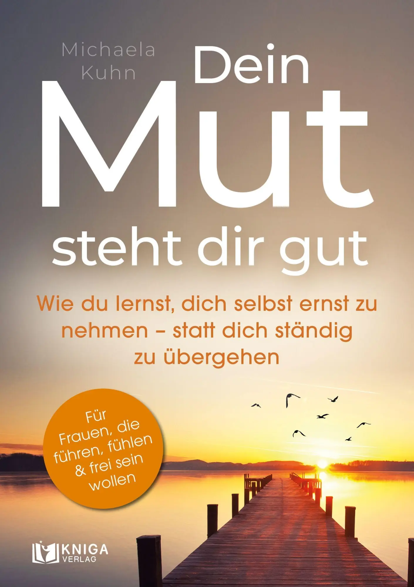 Cover: 9783693170007 | Dein Mut steht dir gut | Michaela Kuhn | Taschenbuch | 232 S. | 2026