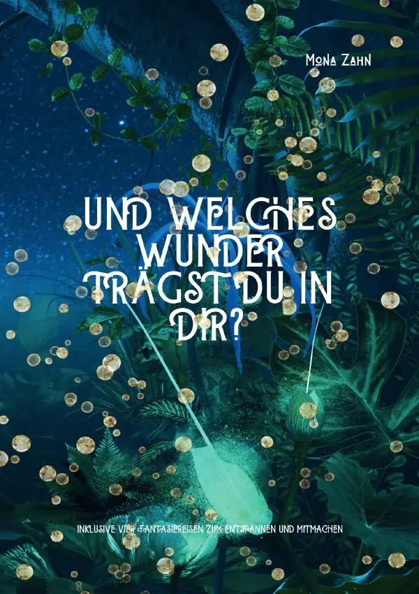 Cover: 9783819060007 | Und welches Wunder trägst du in dir? | DE | Mona Zahn | Taschenbuch