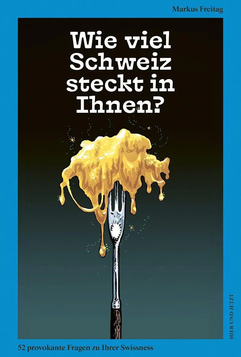 Cover: 9783995050007 | Wie viel Schweiz steckt in Ihnen? | Markus Freitag | Taschenbuch