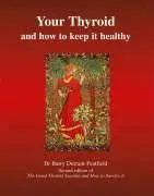 Cover: 9781905140107 | Your Thyroid and How to Keep it Healthy | Barry Durrant-Peatfield