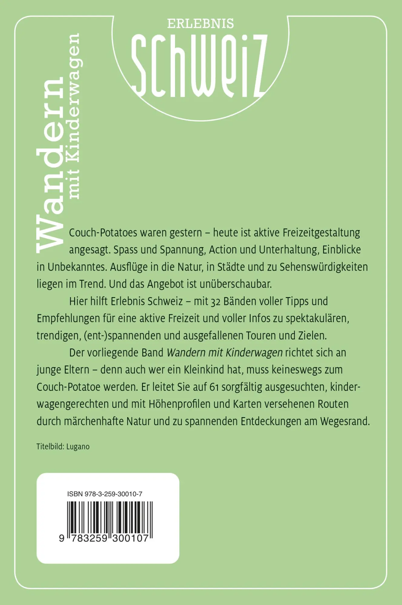 Rückseite: 9783259300107 | Kümmerly+Frey Erlebnis Schweiz Wandern mit Kinderwagen - Wanderführer