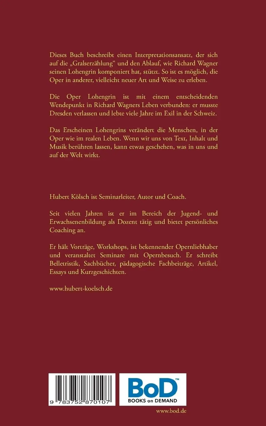 Rückseite: 9783752870107 | Lohengrin | Ein Weg zu Richard Wagners Gralsoper | Hubert Kölsch