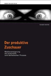 Cover: 9783869620107 | Der produktive Zuschauer | Rainer Winter | Taschenbuch | Deutsch