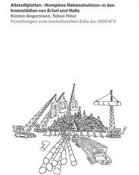 Cover: 9783957730107 | Altstadtplatten. 'Komplexe Rekonstruktion' in den Innenstädten von...