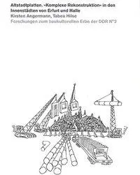 Cover: 9783957730107 | Altstadtplatten. 'Komplexe Rekonstruktion' in den Innenstädten von...