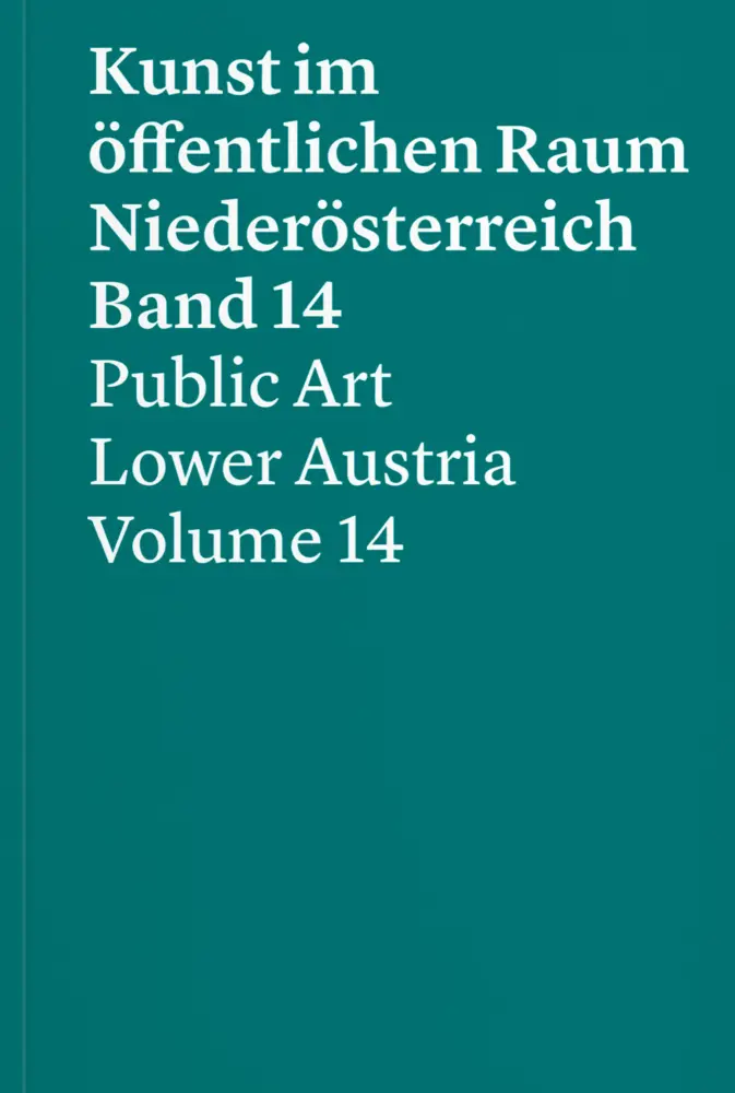 Cover: 9783991530107 | Band 14 | - Kunst im öffentlichen Raum Niederösterreich 2020-2022