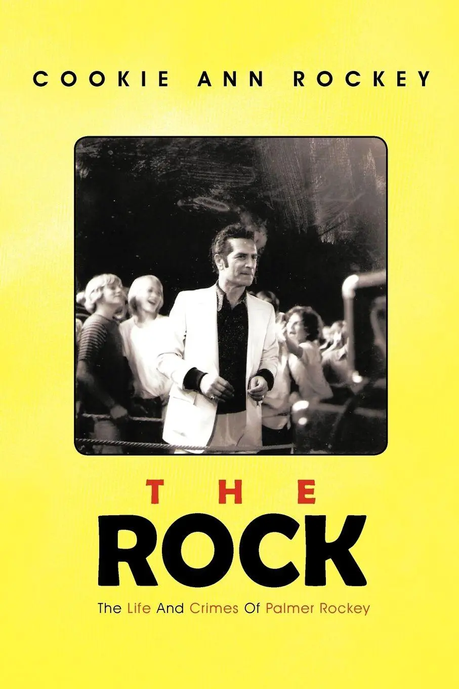 Cover: 9781466950207 | The Rock | The Life and Crimes of Palmer Rockey | Cookie Ann Rockey