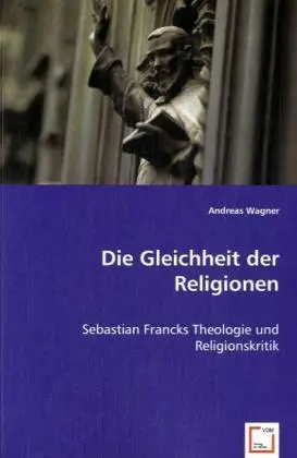 Cover: 9783639000207 | Die Gleichheit der Religionen | Andreas Wagner | Taschenbuch | Deutsch