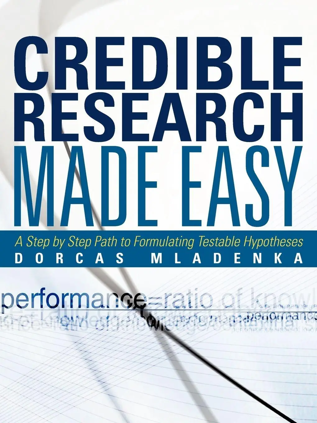 Cover: 9781475920307 | Credible Research Made Easy | Dorcas Mladenka | Taschenbuch | Englisch
