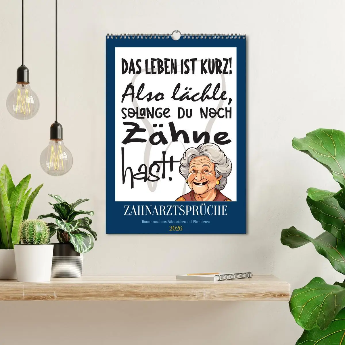 Bild: 9783516300307 | Zahnarztsprüche (Wandkalender 2026 DIN A3 hoch), CALVENDO...
