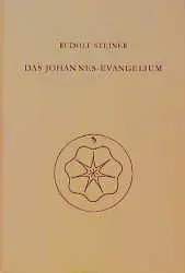 Cover: 9783727410307 | Das Johannes-Evangelium | Zwölf Vorträge, Hamburg 1908 | Steiner