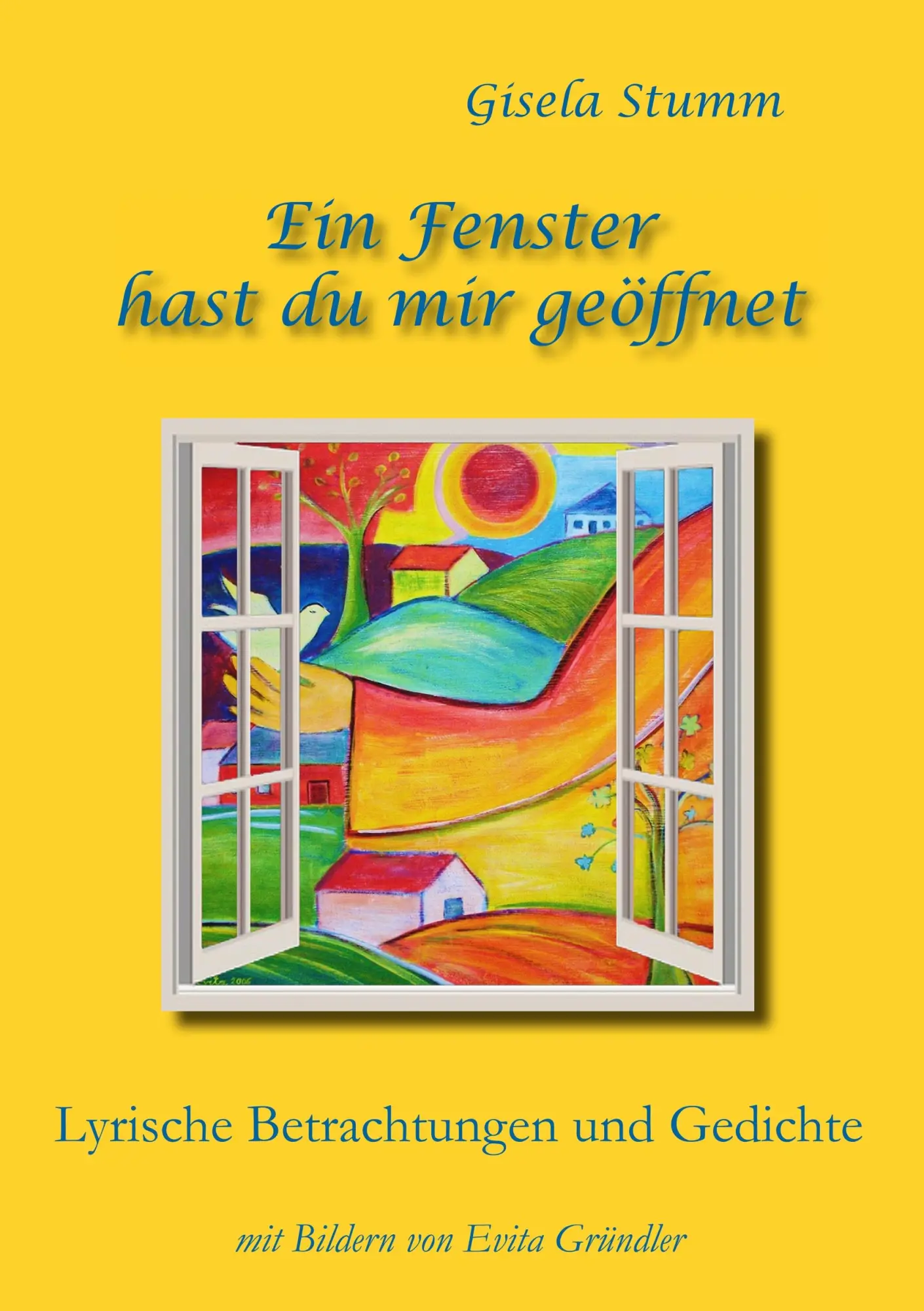 Cover: 9783749430307 | Ein Fenster hast du mir geöffnet | Gisela Stumm | Taschenbuch | 176 S.
