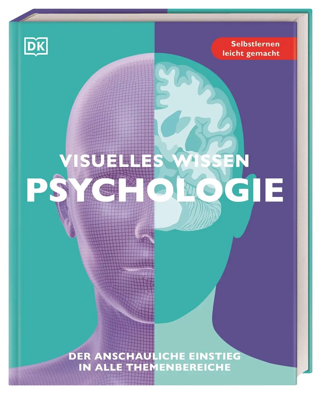 Cover: 9783831050307 | Visuelles Wissen. Psychologie | Tom Buxton-Cope (u. a.) | Taschenbuch