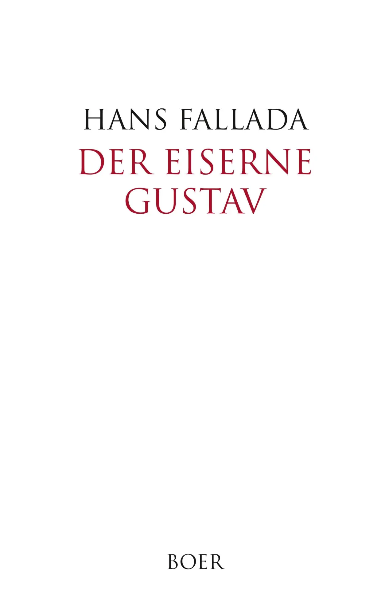 Cover: 9783966620307 | Der eiserne Gustav | Hans Fallada | Buch | 648 S. | Deutsch | 2019