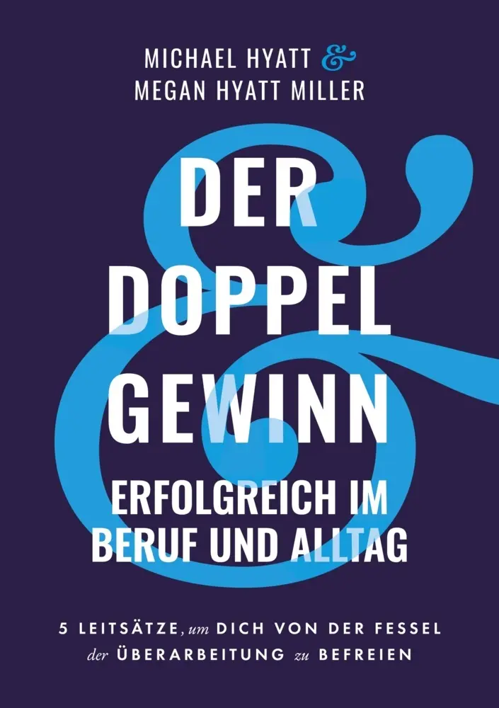 Cover: 9783985430307 | Der Doppelgewinn | Michael / Megan Hyatt / Miller | Taschenbuch | Buch