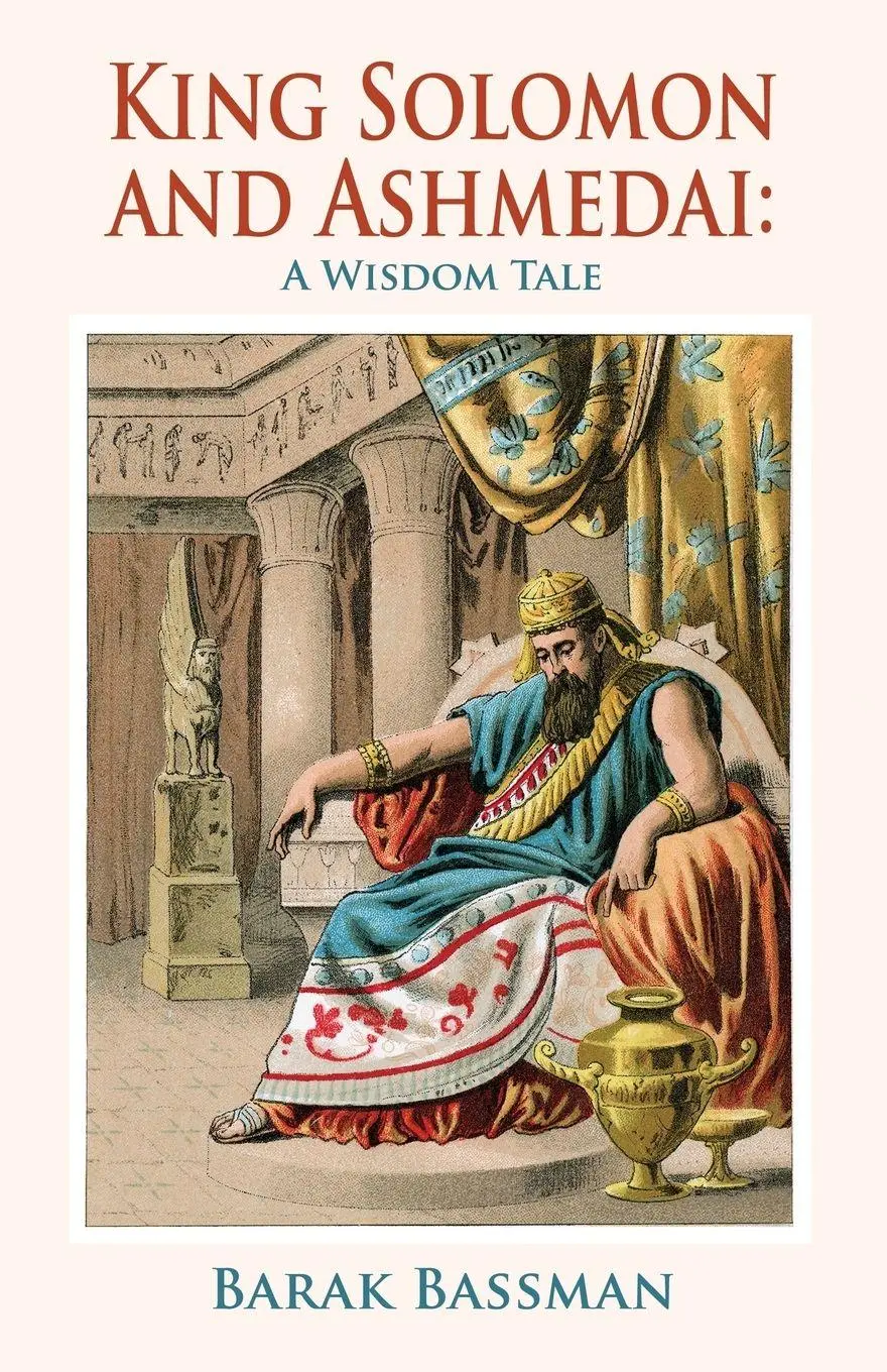 Cover: 9781945330407 | King Solomon and Ashmedai | A Wisdom Tale | Barak A. Bassman | Buch